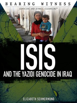 cover image of ISIS and the Yazidi Genocide in Iraq
